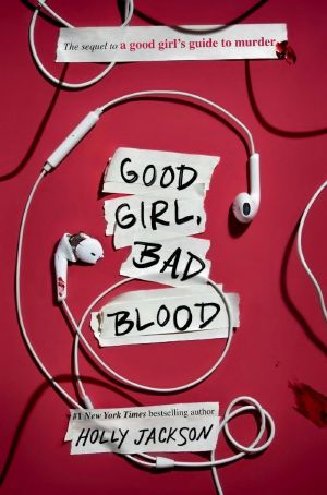 [A Good Girl's Guide to Murder 02] • Good Girl, Bad Blood